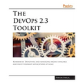 The DevOps 2.3 Toolkit - Paperback