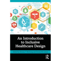 An Introduction to Inclusive Healthcare Design - Paperback