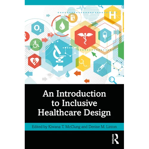 An Introduction to Inclusive Healthcare Design - Paperback