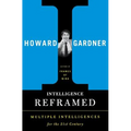 Intelligence Reframed: Multiple Intelligences for the 21st Century - Paperback