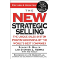 The New Strategic Selling: The Unique Sales System Proven Successful by the World's Best Companies - Paperback