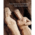 Great Moments in Greek Archaeology - Hardcover