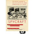Spycraft: The Secret History of the Cia's Spytechs, from Communism to Al-Qaeda - Paperback