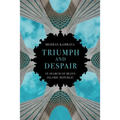 Triumph and Despair: In Search of Iran's Islamic Republic - Hardcover