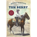 South Dakota's Cowboy Governor Tom Berry: Leadership During the Depression - Paperback
