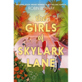 The Girls of Skylark Lane - Hardcover