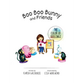 Boo Boo Bunny and Friends The Color of Feelings - Hardcover