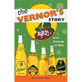 The Vernor's Story: From Gnomes to Now - Paperback
