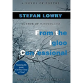 From the Igloo Confessional: A Novel of Poetry - Hardcover