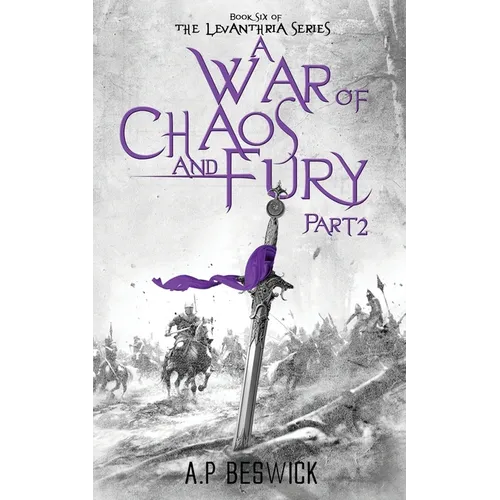 A War Of Chaos And Fury - Part 2 - Paperback