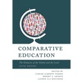 Comparative Education: The Dialectic of the Global and the Local - Paperback