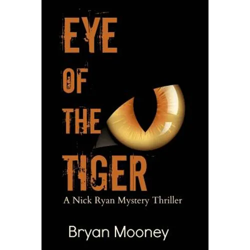 Eye of the Tiger: A Nick Ryan Mystery Thriller - Paperback