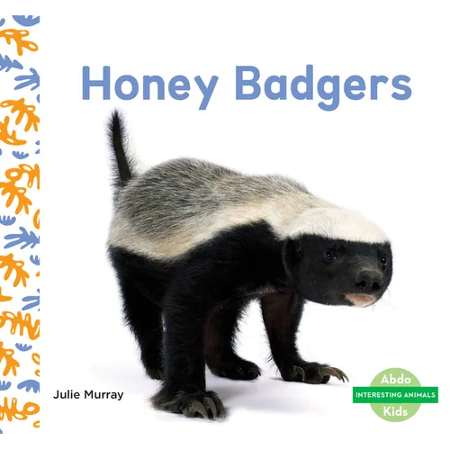 Honey Badgers - Library Binding