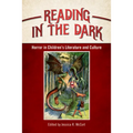 Reading in the Dark: Horror in Children's Literature and Culture - Paperback