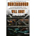 Underground: A Human History of the Worlds Beneath Our Feet - Paperback