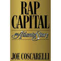 Rap Capital: An Atlanta Story - Hardcover