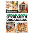 Family Handyman Whole House Storage & Organizing - Paperback