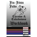 Jiu-Jitsu Judo Throws & Takedowns Workbook - Paperback
