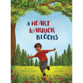 A Heart Warrior Blooms - Hardcover