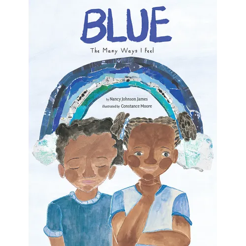 Blue: The Many Ways I Feel - Hardcover