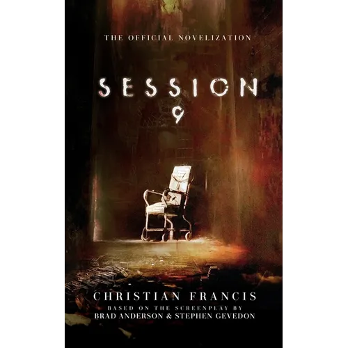 Session 9: The Official Novelization - Paperback