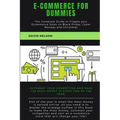 Ecommerce for dummies: The Complete Guide to Tripple your E-commerce Sales on Black Friday, Cyber Monday and Christmas - Paperback