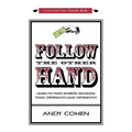 Follow The Other Hand: Learn to Make Smarter Decisions Think Differently, Lead Differently! - Paperback
