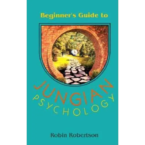 Beginner's Guide to Jungian Psychology - Paperback