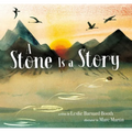 A Stone Is a Story - Hardcover