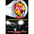 The BANG Story: From the Basement to the Bright Lights - Paperback