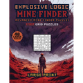 Explosive Logic Mine Finder: Advanced Finder Puzzles - Paperback