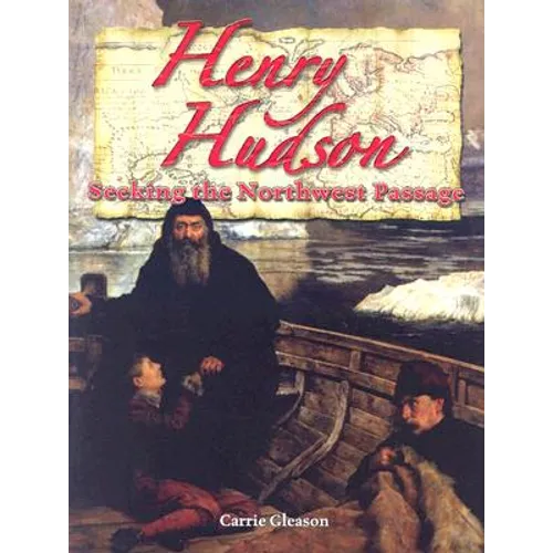 Henry Hudson: Seeking the Northwest Passage - Paperback
