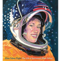 Ellen Takes Flight: The Life of Astronaut Ellen Ochoa - Hardcover