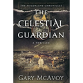 The Celestial Guardian - Hardcover