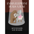 Emma Elephant Plays a Tune - Paperback