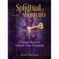 Spiritual Shortcuts: 7 Simple Keys to Unlock Your Potential - Paperback