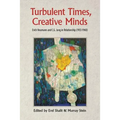 Turbulent Times, Creative Minds: Erich Neumann and C.G. Jung in Relationship (1933-1960) - Paperback