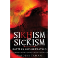 Sikhism vs Sickism: Battles and Betrayals - Paperback