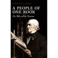 A People of One Book: The Bible and the Victorians - Hardcover