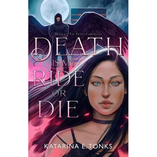 Death Is My Ride or Die - Paperback