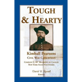Tough and Hearty, Kimball Pearsons, Civil War Cavalryman, Co. L, 10th Regiment of Cavalry, New York State Volunteers - Paperback