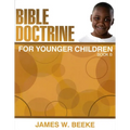 Bible Doctrine for Younger Children: Book B - Paperback