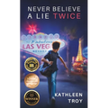 Never Believe a Lie Twice - Paperback