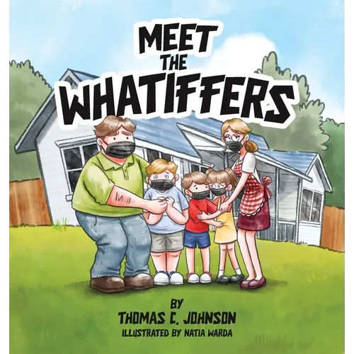 Meet the Whatiffers - Hardcover