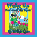 Wake Up And Smell The Roses! - Paperback