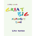 Little Lisa's Great Big Alphabet Book - Paperback