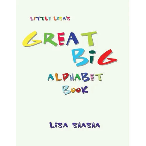 Little Lisa's Great Big Alphabet Book - Paperback