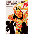 Out Here in the Darkness - Paperback