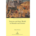 Saracens and their World in Boiardo and Ariosto - Hardcover
