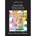 Follow Me: Religion in Fantasy and Science Fiction - Paperback